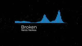 Patrick Patrikios - Broken [NoCopyrightMusic][Pop | Alegre]
