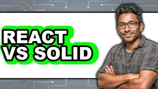React vs Solid - Which Is Better?