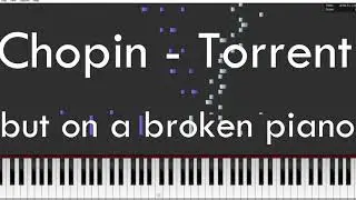 Chopin - Etude Op. 10 No. 1 "Torrent" but on a broken piano