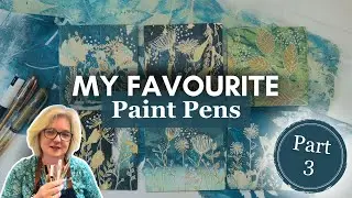 Essential Paint Pens for Artists: Susan McCreevy's Top Picks and Tips