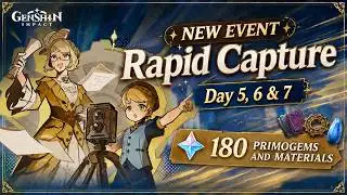 Genshin Impact NEW EVENT Rapid Capture Day 5, 6 & 7 | 180 Primogems & Materials