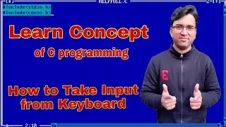 Learn Concept of C Programming | How to Take Input from Keyboard | Addition of Two Numbers