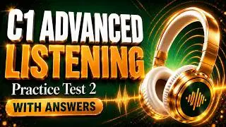 Listening Test C1 Advanced Test 2 with Answers