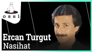 Ercan Turgut - Nasihat