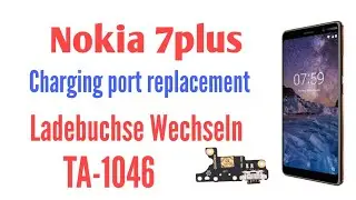How to change Nokia 7 plus Charging Port Ladebuchse Wechseln