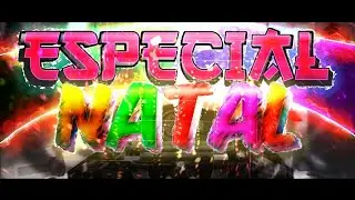 ESPECIAL DE NATAL 2019( DISCORD NA DESCRIÇÃO)