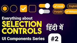 Everything about Selection controls in UI design components or elements #2