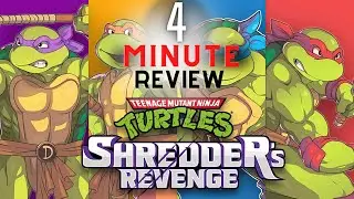 TMNT: Shredders Revenge - 4 Minute Review