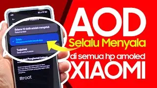 Cara Aktifkan AOD Selalu Menyala Xiaomi - Hilangkan AOD 10 Detik
