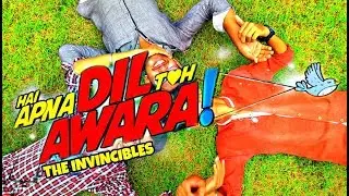 Hai Apna Dil To Awara | THE INVINCIBLES | 2017