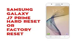 Samsung Galaxy J7 SM-J710F Hard reset & Pattron Unlock 2023