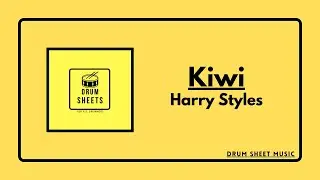 Kiwi - Harry Styles / Drum Sheet Music