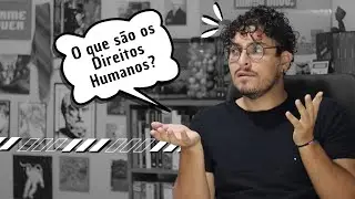 O que são os Direitos Humanos?