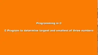 C Program : To determine largest and smallest of 3 numbers