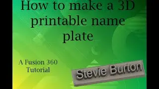 Fusion 360: How to make a 3D printable name plate