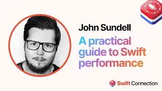 Swift Connection 2024 - John Sundell - A practical guide to Swift performance