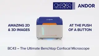 BC43 Ultimate Benchtop Confocal Microscope from Andor Technology