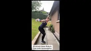 WEEK 1 - Workout 3 - 20 min Upper Body & Core (with hand weights)