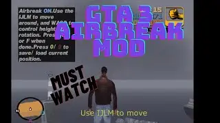 How to install airbreak mod in GTA 3