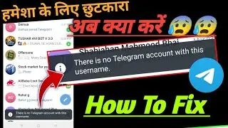 there is no telegram account with this username telegram problem! telegram username not found problm