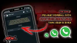 Gampang Banget❗Cara Melihat Kembali Foto Sekali Lihat Yang Sudah Di Buka Di WA Ori