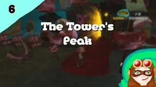The Tower's Peak - Psychonauts {Part 6 | FINALE}
