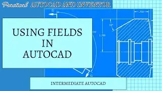 AutoCAD - Leverage Intelligent Text with Fields