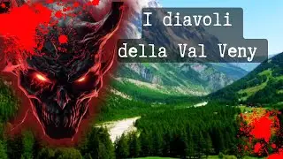I Diavoli della Val Veny😈🖤 #horrorstories #dark #horrorstory #gothic #paranormal #paura