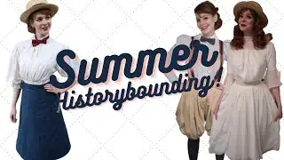 Designing a Summer History Bounding Wardrobe