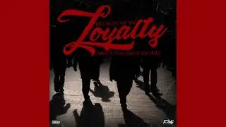 Trayvee x Teflon Spoony x Ricky Savage - Because Of My Loyalty
