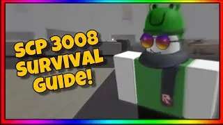 How To Properly Survive In Roblox SCP 3008