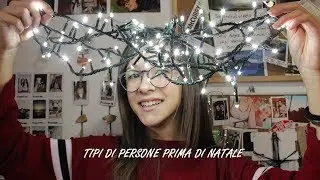 Tipi di persone prima di Natale | Francesca