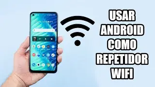 Convierte tu Android en Repetidor Wifi | Sin Apps
