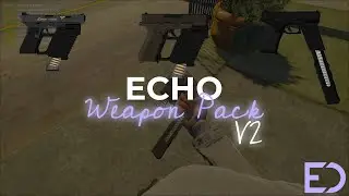 Echo Weapon Pack V2 | Realistic Based | Realistic Gun Pack for FiveM Servers