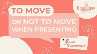 To Move or not to Move when Presenting