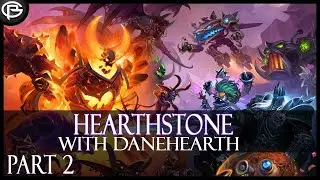 Hearthstone Practice with Danehearth! - Part 2