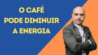 O CAFÉ PODE DIMINUIR ENERGIA E AUMENTAR A ANSIEDADE