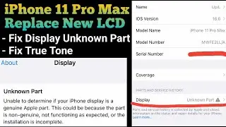iPhone 11 Pro Max Display Unknown Part | Change New LCD Fix Display Unknown Part @mobilecareid
