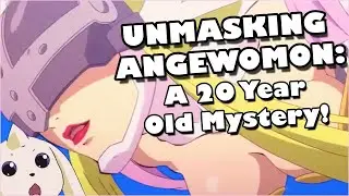 Unmasking Angewomon: A 20 Year Old Digimon Mystery