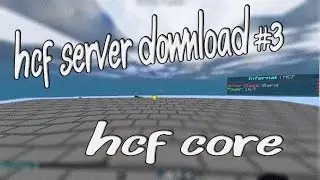 HCF Server Download #3 [Free HCF Server] Releak