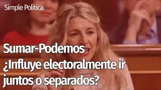 ¿Cómo afecta el SISTEMA ELECTORAL a la relación Sumar - Podemos? | Simple Política