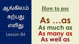 Usage of AS...AS , AS WELL AS, AS MUCH AS, AS MANY AS - Learn English Through Tmail