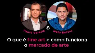O que é Fine Art e como funciona o mercado de arte?