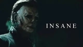 Michael Myers｜Insane [ᴇᴅɪᴛ/ᴍᴠ]
