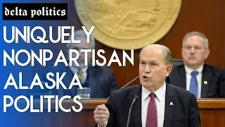 Alaska's Politics are Uniquely Nonpartisan