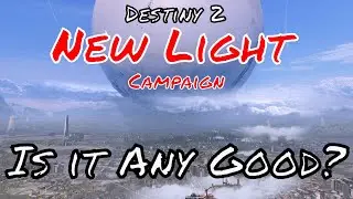 Is the New Light Campaign any good?