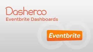 Eventbrite Dashboards with Dasheroo Business Dashboards