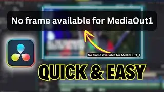 No Frame Available For MediaOut1 -Davinci Resolve- QUICK AND EASY FIX (*MIGHT NOT WORK FOR EVERYONE)