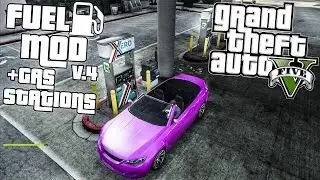 GTA 5 PC: Fuel Mod v4 / Gas Stations (Grand Theft Auto V)