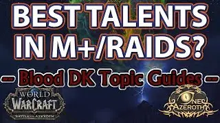Which Talents Should I Take? - Blood Death Knight Guide